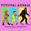NothinButLag & FrankJavCee - Fictional Animals - Single